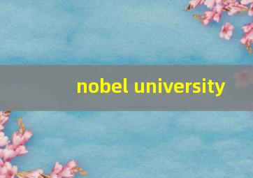 nobel university